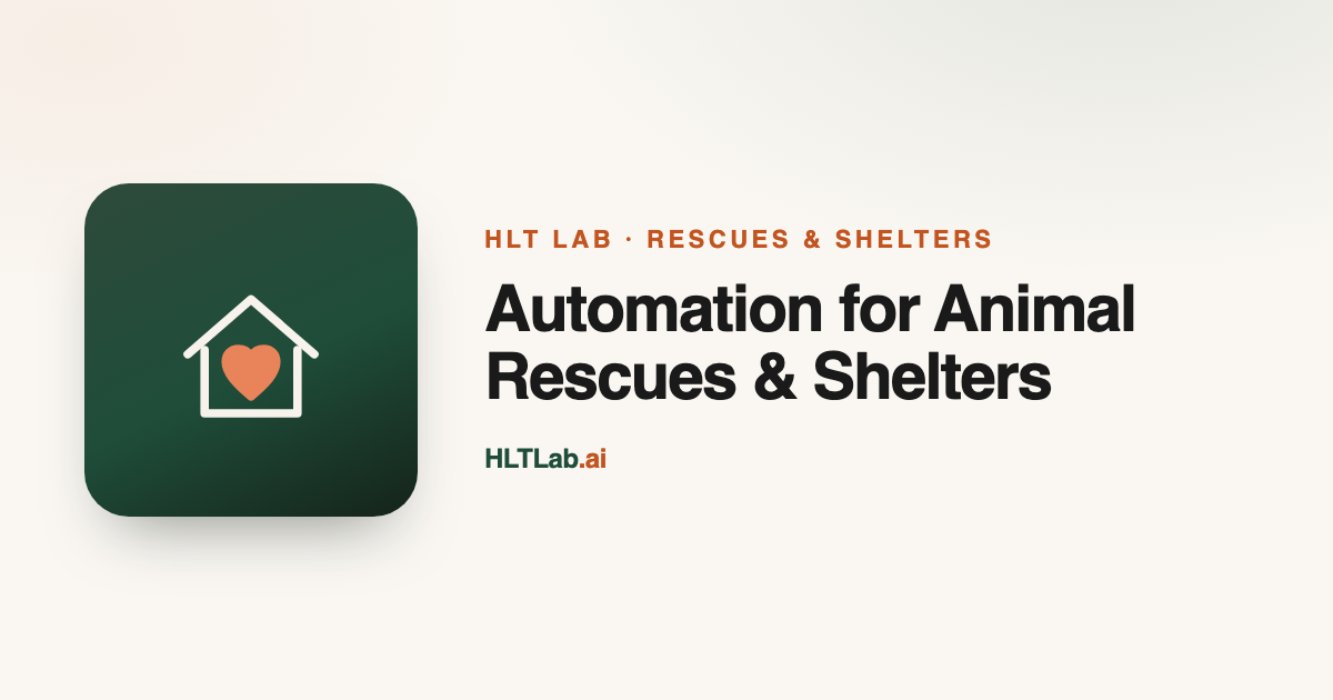 Automation for animal rescues and shelters (HLT Lab blog cover)